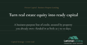 Business Purpose Lines of Credit from Lantzman Lending